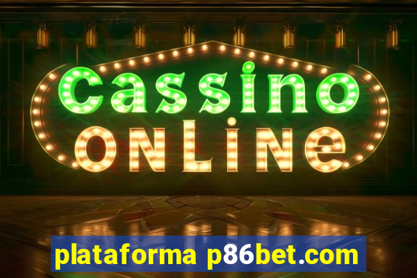 plataforma p86bet.com